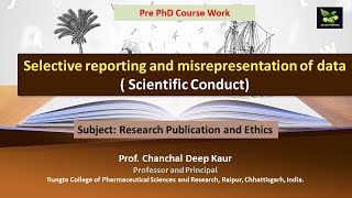 Selective reporting and misrepresentation of data  Scientific Conduct [upl. by Charlotte566]